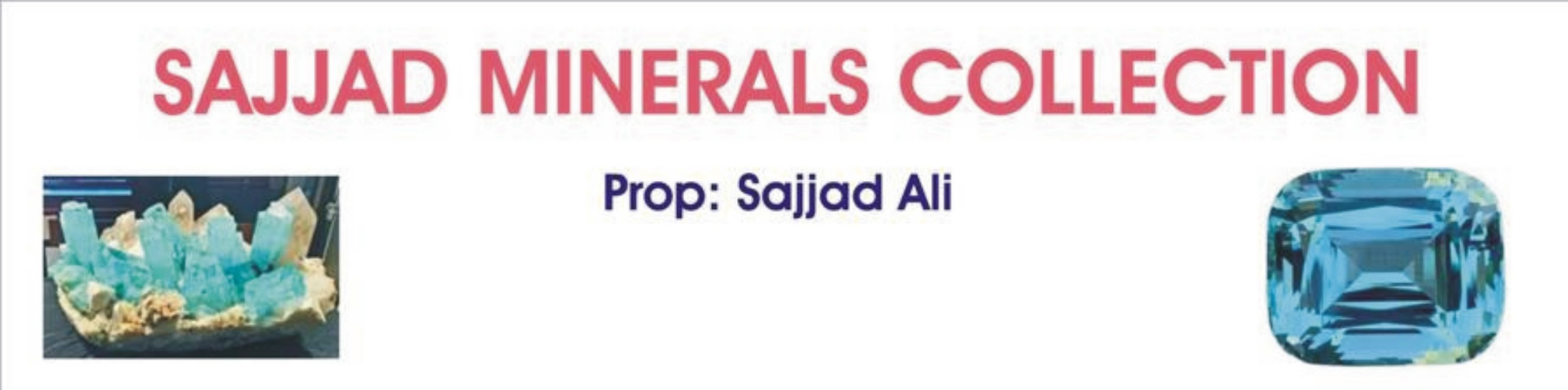 Sajjad Minerals Collection